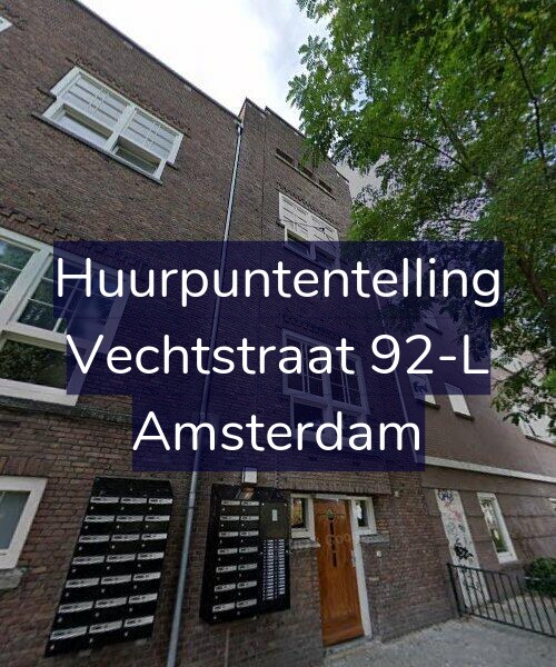 Foto gevel Huurpuntentelling voor Vechtstraat 92-L, Amsterdam