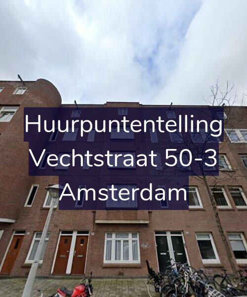 Foto gevel Huurpuntentelling voor Vechtstraat 50-3, Amsterdam