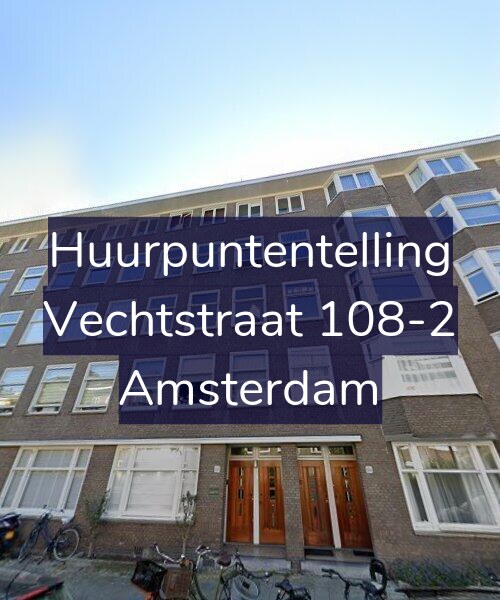 Foto gevel Huurpuntentelling voor Vechtstraat 108-2, Amsterdam