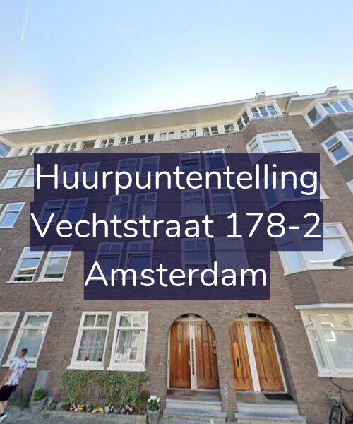 Foto gevel Huurpuntentelling voor Vechtstraat 178-2, Amsterdam