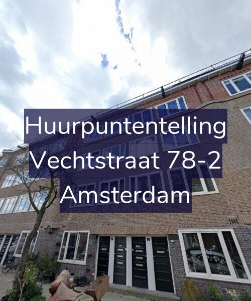 Foto gevel Huurpuntentelling voor Vechtstraat 78-2, Amsterdam