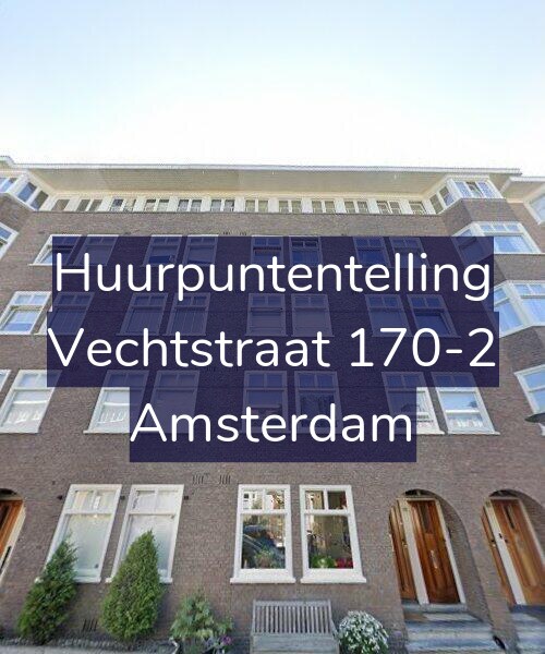 Foto gevel Huurpuntentelling voor Vechtstraat 170-2, Amsterdam