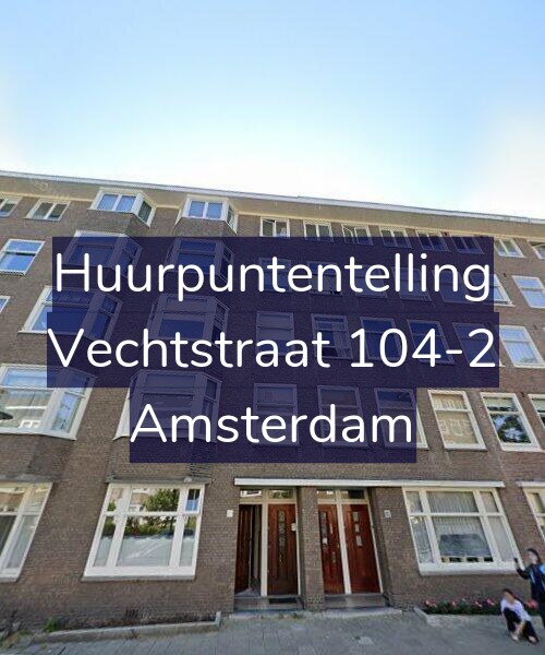 Foto gevel Huurpuntentelling voor Vechtstraat 104-2, Amsterdam