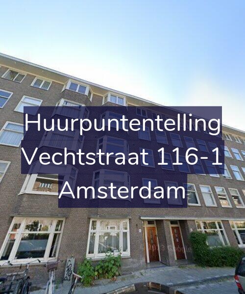 Foto gevel Huurpuntentelling voor Vechtstraat 116-1, Amsterdam