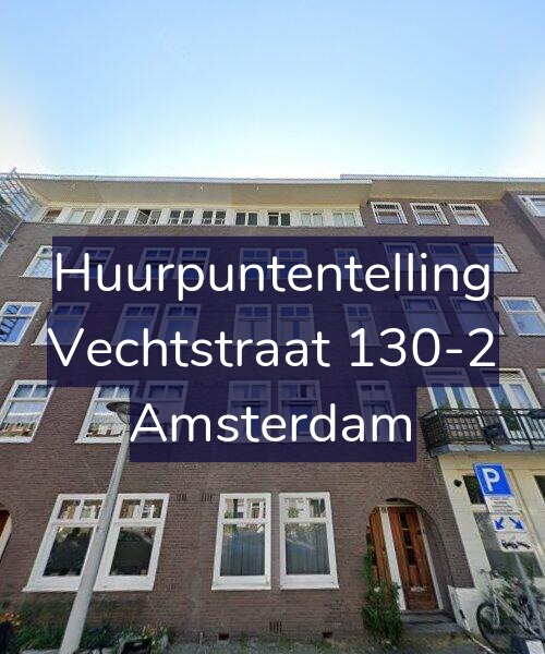 Foto gevel Huurpuntentelling voor Vechtstraat 130-2, Amsterdam