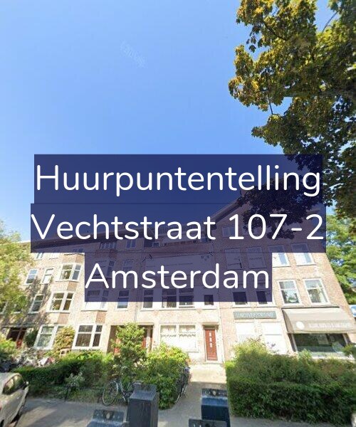 Foto gevel Huurpuntentelling voor Vechtstraat 107-2, Amsterdam