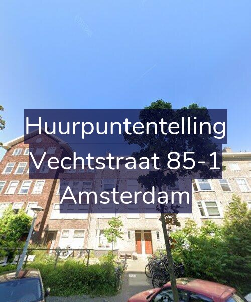 Foto gevel Huurpuntentelling voor Vechtstraat 85-1, Amsterdam