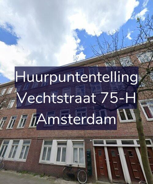Foto gevel Huurpuntentelling voor Vechtstraat 75-H, Amsterdam