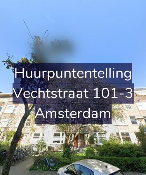 Foto gevel Huurpuntentelling voor Vechtstraat 101-3, Amsterdam
