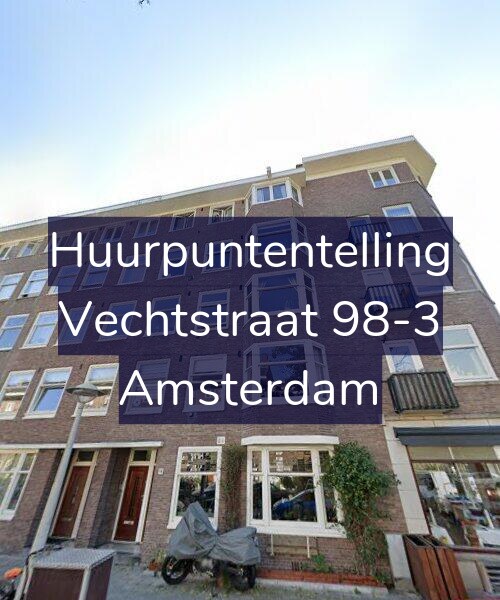 Foto gevel Huurpuntentelling voor Vechtstraat 98-3, Amsterdam