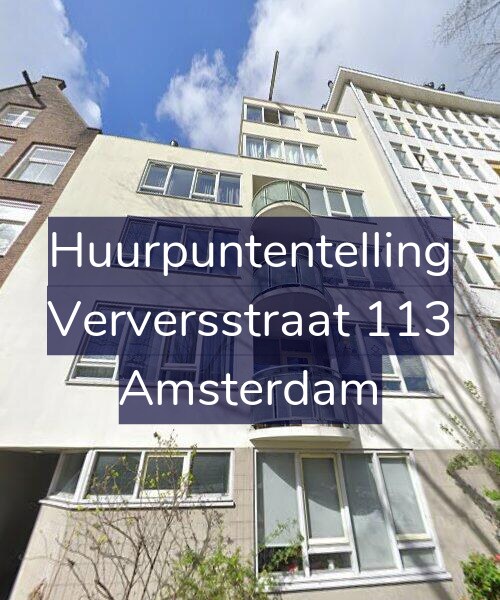 Foto gevel Huurpuntentelling voor Verversstraat 113, Amsterdam