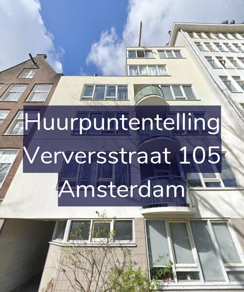 Foto gevel Huurpuntentelling voor Verversstraat 105, Amsterdam