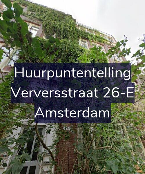 Foto gevel Huurpuntentelling voor Verversstraat 26-E, Amsterdam