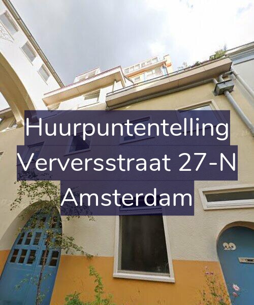 Foto gevel Huurpuntentelling voor Verversstraat 27-N, Amsterdam