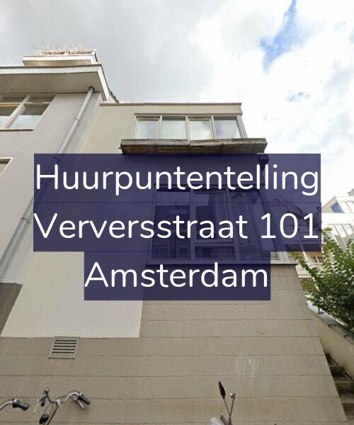 Foto gevel Huurpuntentelling voor Verversstraat 101, Amsterdam