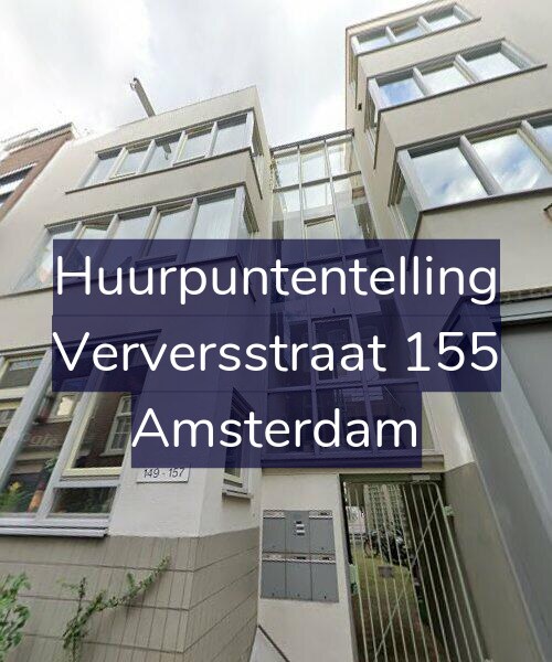 Foto gevel Huurpuntentelling voor Verversstraat 155, Amsterdam