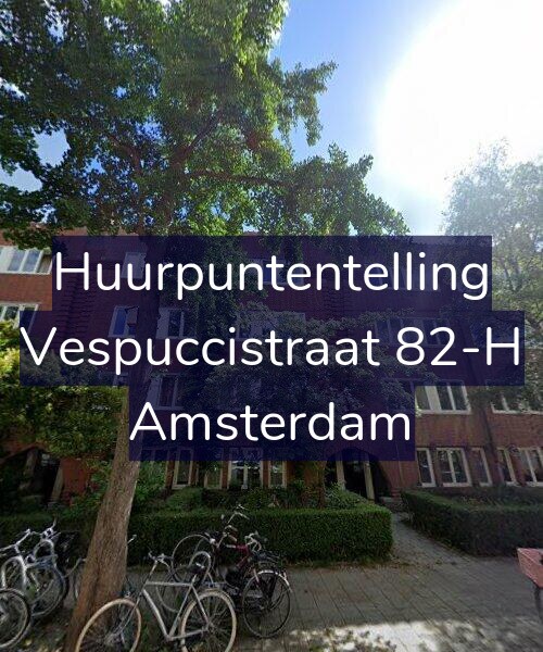 Foto gevel Huurpuntentelling voor Vespuccistraat 82-H, Amsterdam