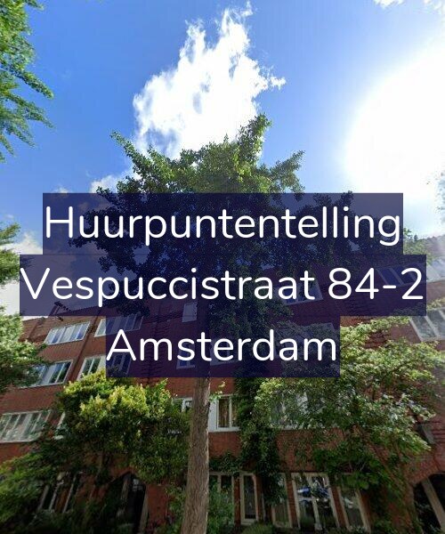 Foto gevel Huurpuntentelling voor Vespuccistraat 84-2, Amsterdam