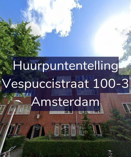 Foto gevel Huurpuntentelling voor Vespuccistraat 100-3, Amsterdam