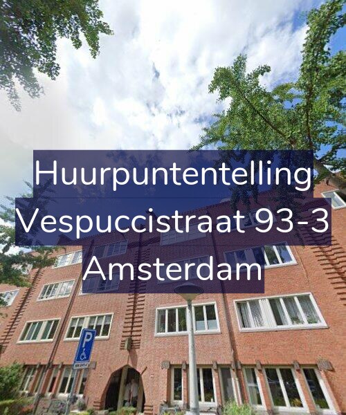 Foto gevel Huurpuntentelling voor Vespuccistraat 93-3, Amsterdam