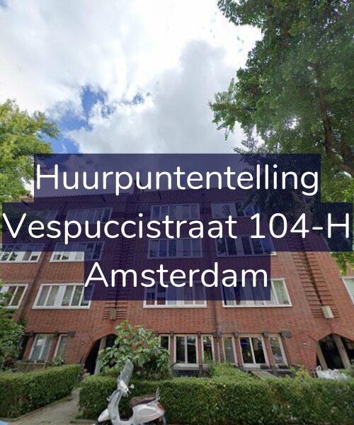 Foto gevel Huurpuntentelling voor Vespuccistraat 104-H, Amsterdam
