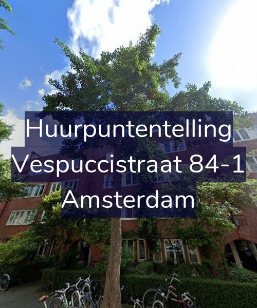 Foto gevel Huurpuntentelling voor Vespuccistraat 84-1, Amsterdam