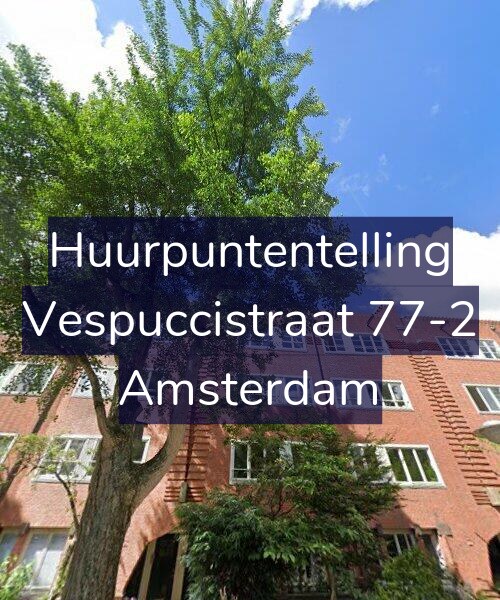 Foto gevel Huurpuntentelling voor Vespuccistraat 77-2, Amsterdam