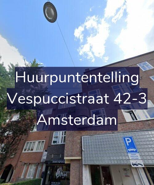 Foto gevel Huurpuntentelling voor Vespuccistraat 42-3, Amsterdam