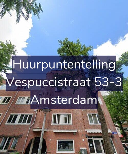 Foto gevel Huurpuntentelling voor Vespuccistraat 53-3, Amsterdam