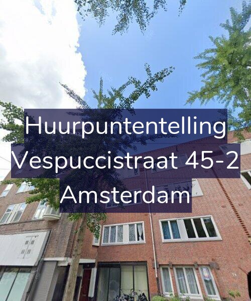 Foto gevel Huurpuntentelling voor Vespuccistraat 45-2, Amsterdam