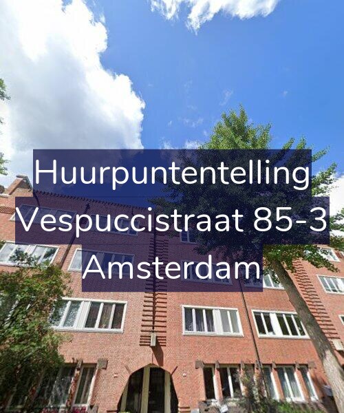 Foto gevel Huurpuntentelling voor Vespuccistraat 85-3, Amsterdam