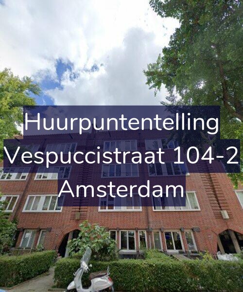 Foto gevel Huurpuntentelling voor Vespuccistraat 104-2, Amsterdam