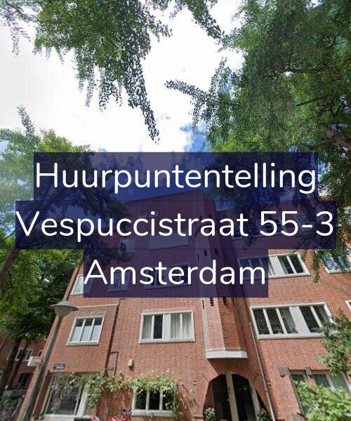 Foto gevel Huurpuntentelling voor Vespuccistraat 55-3, Amsterdam