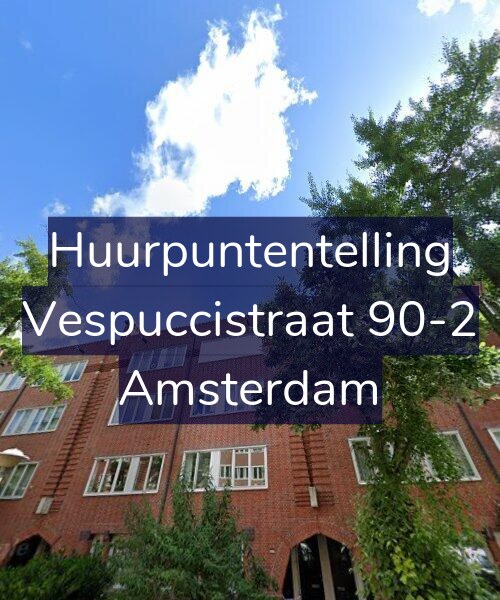 Foto gevel Huurpuntentelling voor Vespuccistraat 90-2, Amsterdam