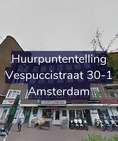 Foto gevel Huurpuntentelling voor Vespuccistraat 30-1, Amsterdam