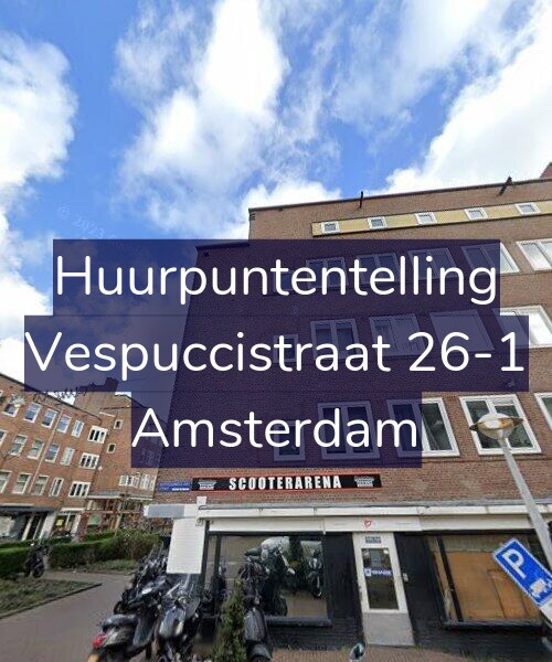 Foto gevel Huurpuntentelling voor Vespuccistraat 26-1, Amsterdam