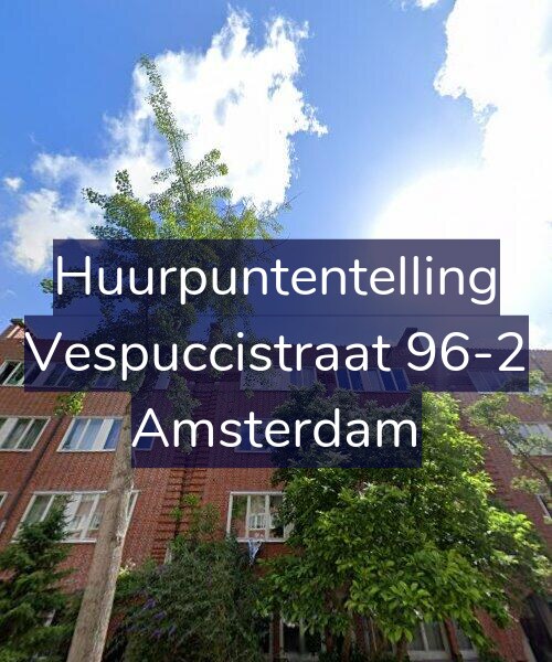 Foto gevel Huurpuntentelling voor Vespuccistraat 96-2, Amsterdam
