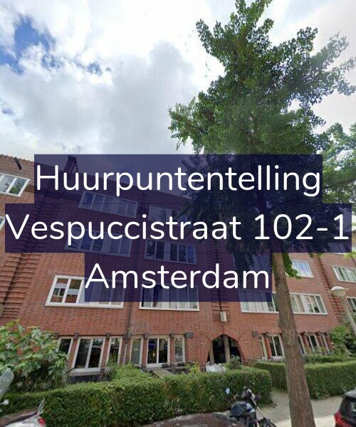 Foto gevel Huurpuntentelling voor Vespuccistraat 102-1, Amsterdam