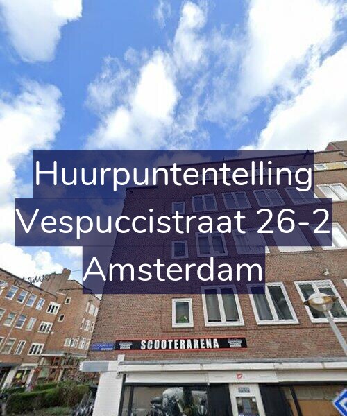 Foto gevel Huurpuntentelling voor Vespuccistraat 26-2, Amsterdam