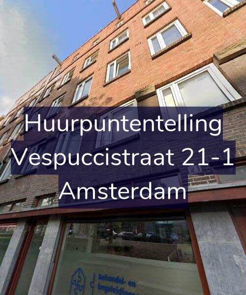 Foto gevel Huurpuntentelling voor Vespuccistraat 21-1, Amsterdam