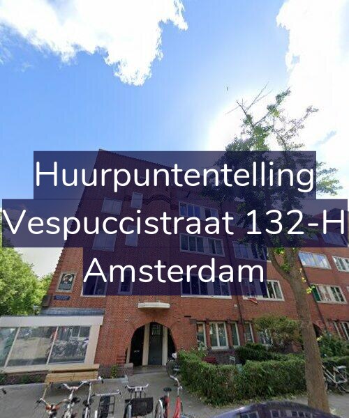 Foto gevel Huurpuntentelling voor Vespuccistraat 132-H, Amsterdam