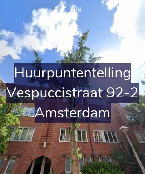 Foto gevel Huurpuntentelling voor Vespuccistraat 92-2, Amsterdam