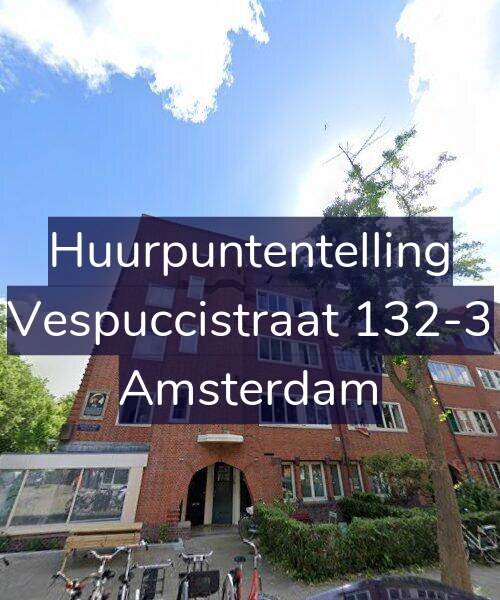 Foto gevel Huurpuntentelling voor Vespuccistraat 132-3, Amsterdam