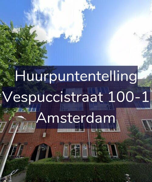 Foto gevel Huurpuntentelling voor Vespuccistraat 100-1, Amsterdam