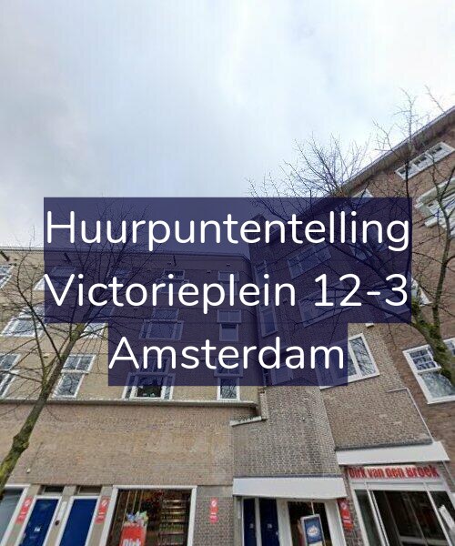 Foto gevel Huurpuntentelling voor Victorieplein 12-3, Amsterdam