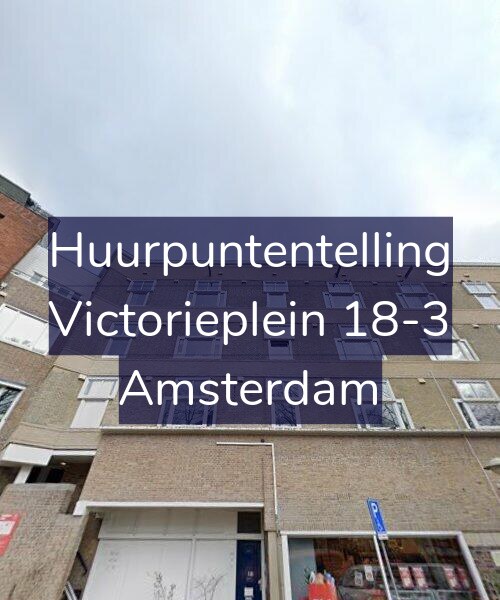 Foto gevel Huurpuntentelling voor Victorieplein 18-3, Amsterdam