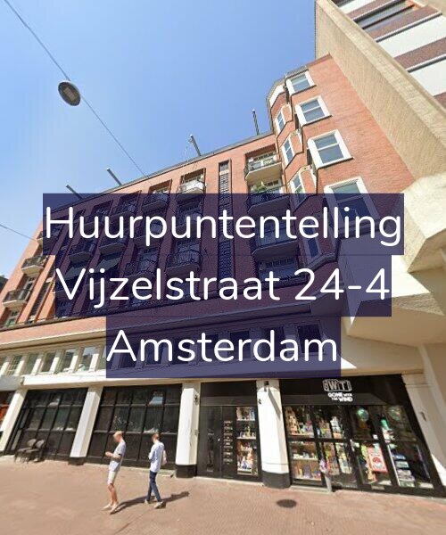 Foto gevel Huurpuntentelling voor Vijzelstraat 24-4, Amsterdam