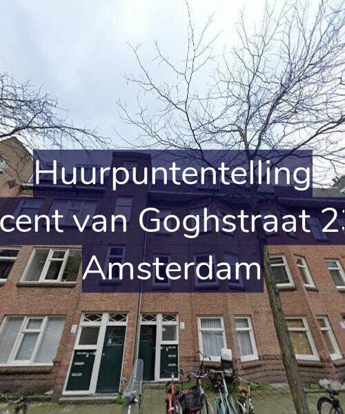 Foto gevel Huurpuntentelling voor Vincent van Goghstraat 23-B, Amsterdam