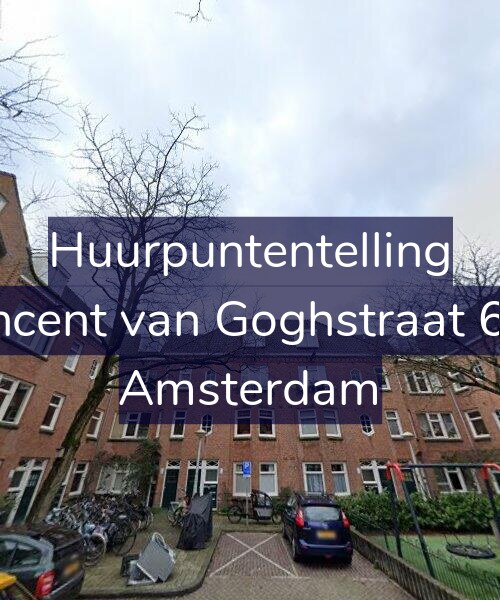 Foto gevel Huurpuntentelling voor Vincent van Goghstraat 6-C, Amsterdam