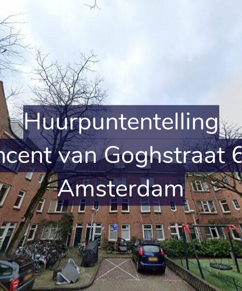Foto gevel Huurpuntentelling voor Vincent van Goghstraat 6-B, Amsterdam